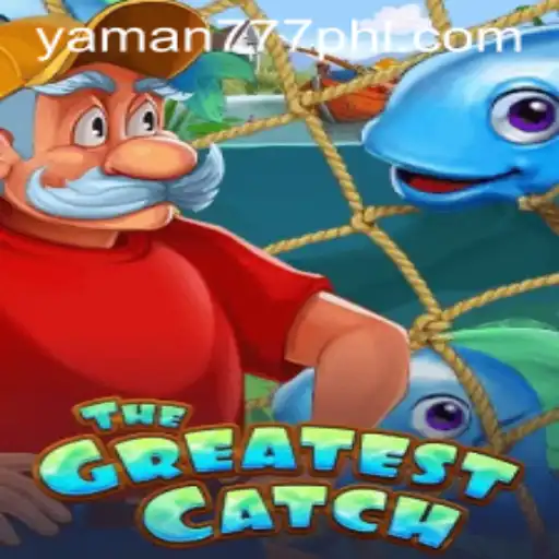 TheGreatestCatch: An Adventure on the High Seas